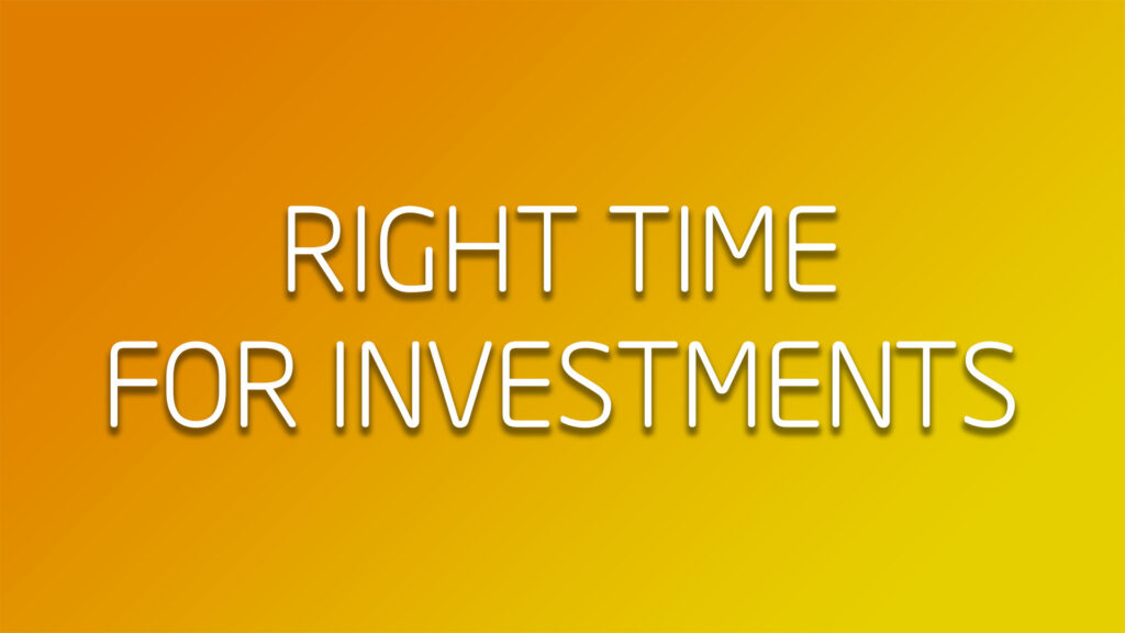 Right Time For Search Of Investments
