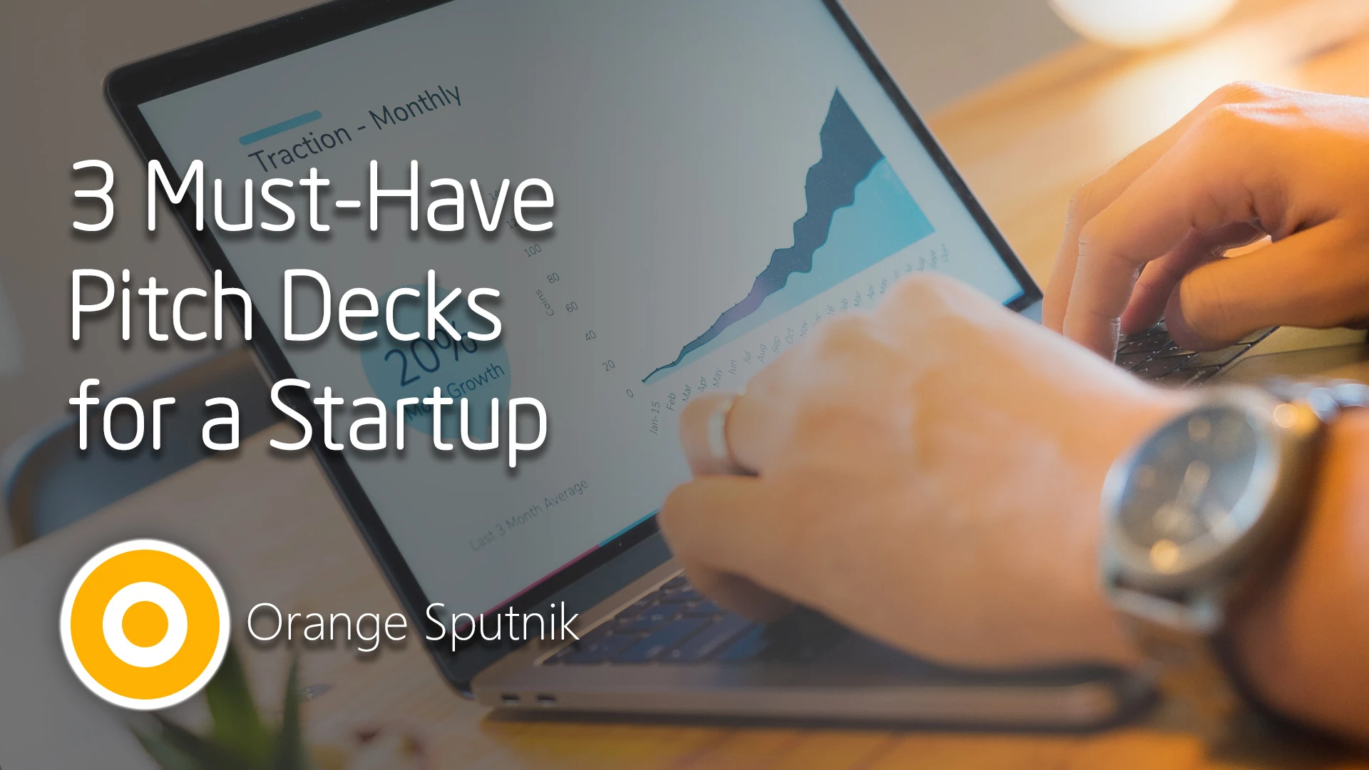 3 Must-Have Pitch Decks for a Startup